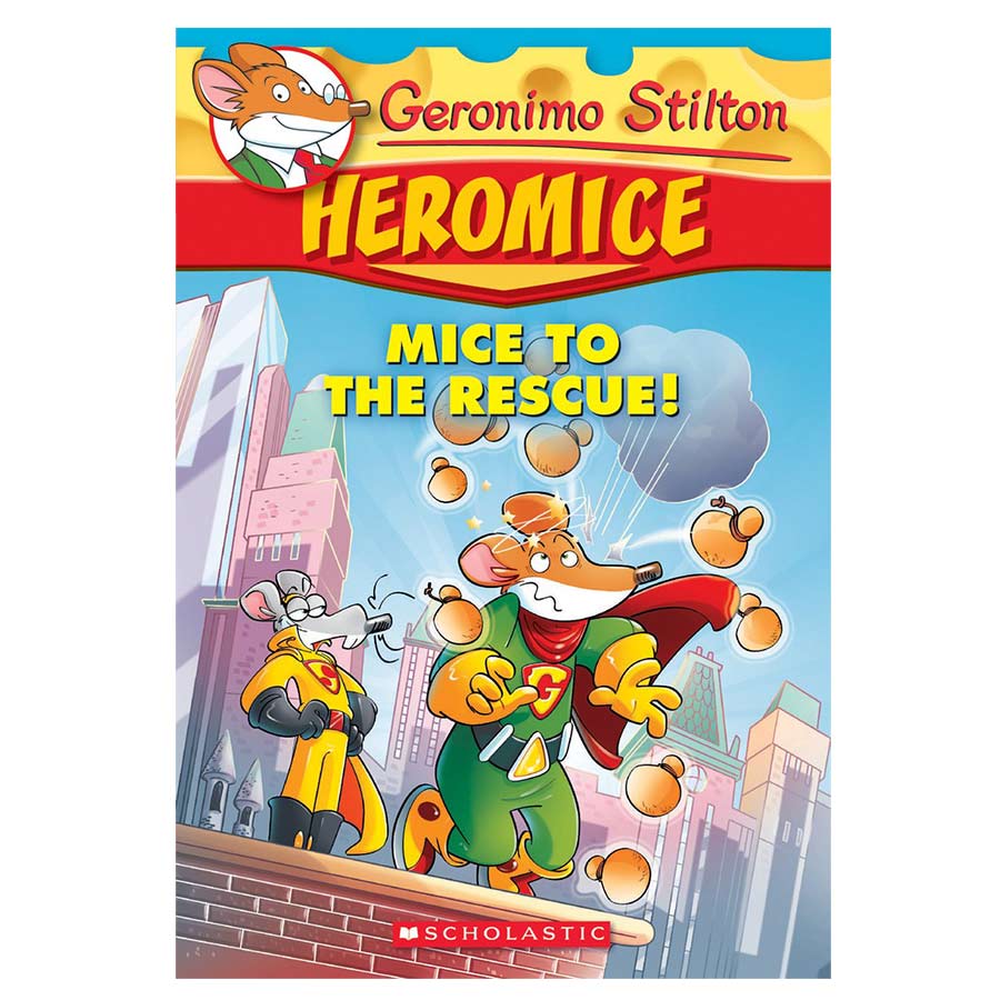 Geronimo Stilton Heromice 01:Mice To The Resque!