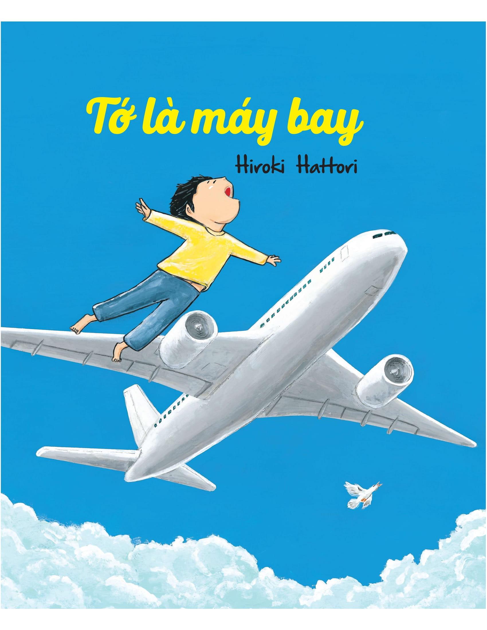 Sách - Ehon - Tớ Là Máy Bay