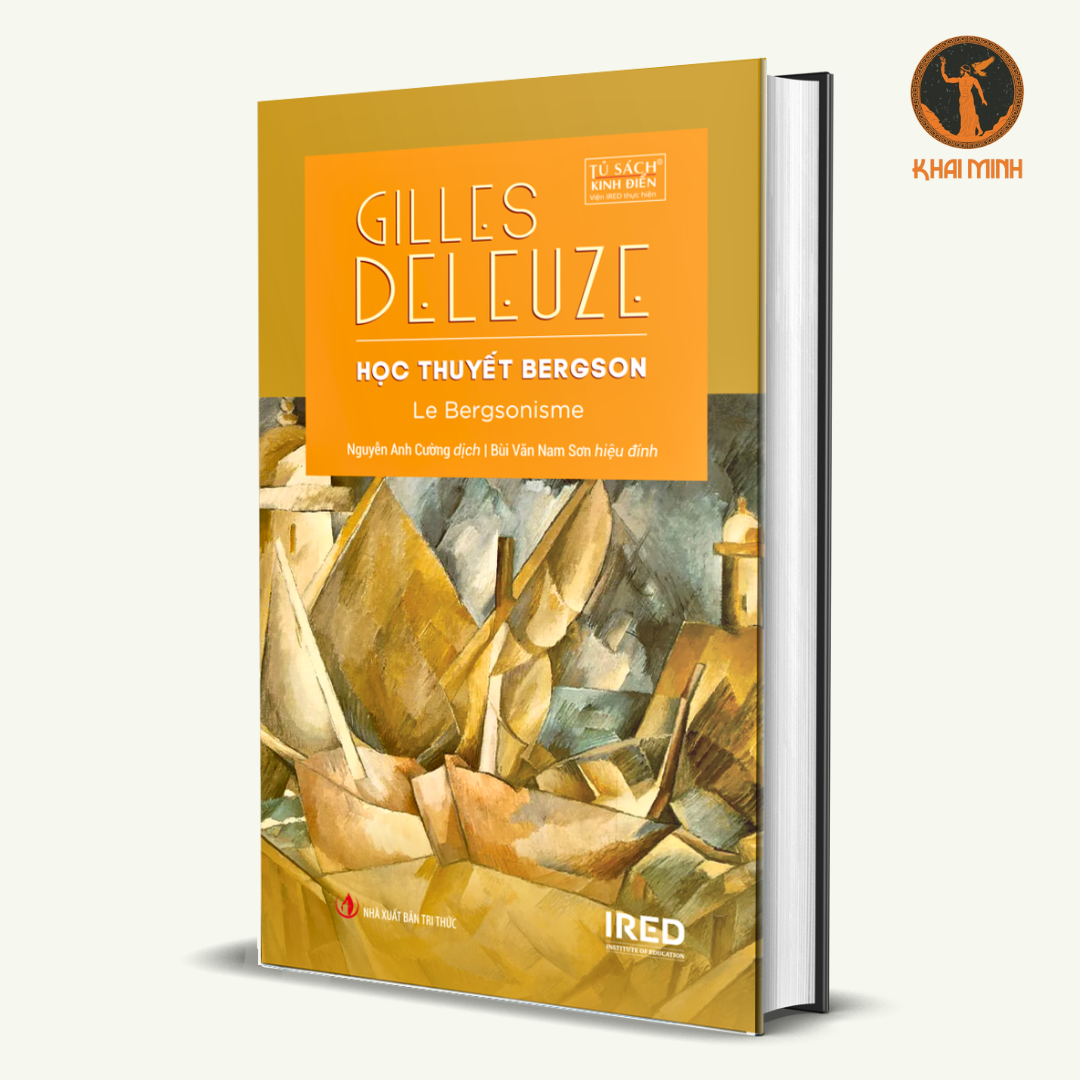 HỌC THUYẾT BERGSON - NIETZSCHE VÀ TRIẾT HỌC - SPINOZA TRIẾT HỌC THỰC HÀNH (Bộ 3 tác phẩm của Gilles Deleuze)