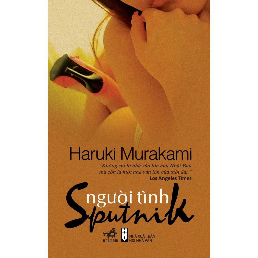 COMBO Một thoáng ta rực rỡ ở nhân gian - Người tình Sputnik (Ocean Vuong - Haruki Murakami) - Bản Quyền