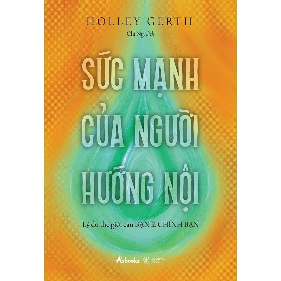 Sách - Sức Mạnh Của Người Hướng Nội - Lý Do Thế Giới Cần Bạn Là Chính Bạn - AZ Việt Nam