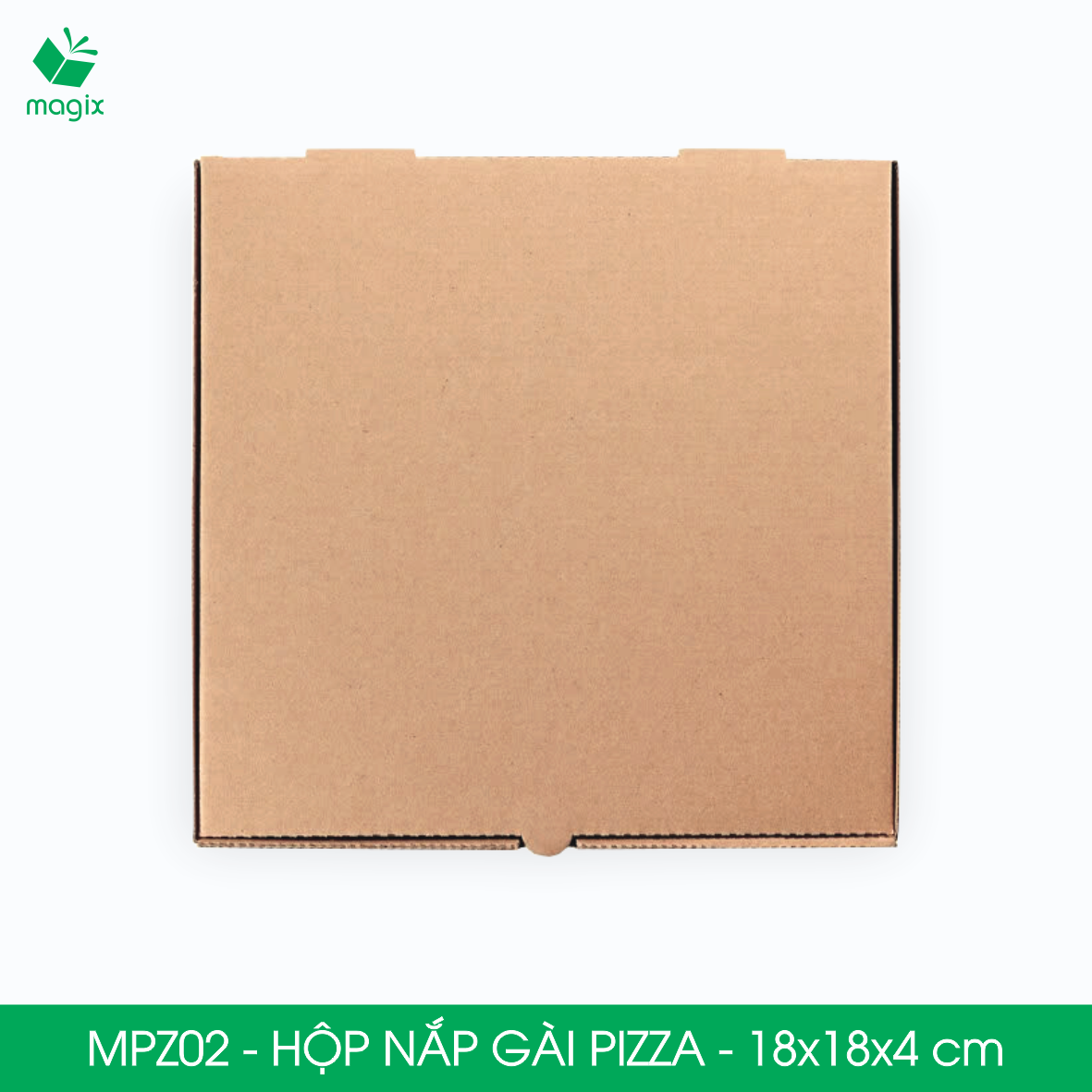 MPZ02 - 18x18x4 - 100 Hộp nắp gài pizza đa dụng - Hộp nắp gập, hộp carton gói hàng, hộp quà