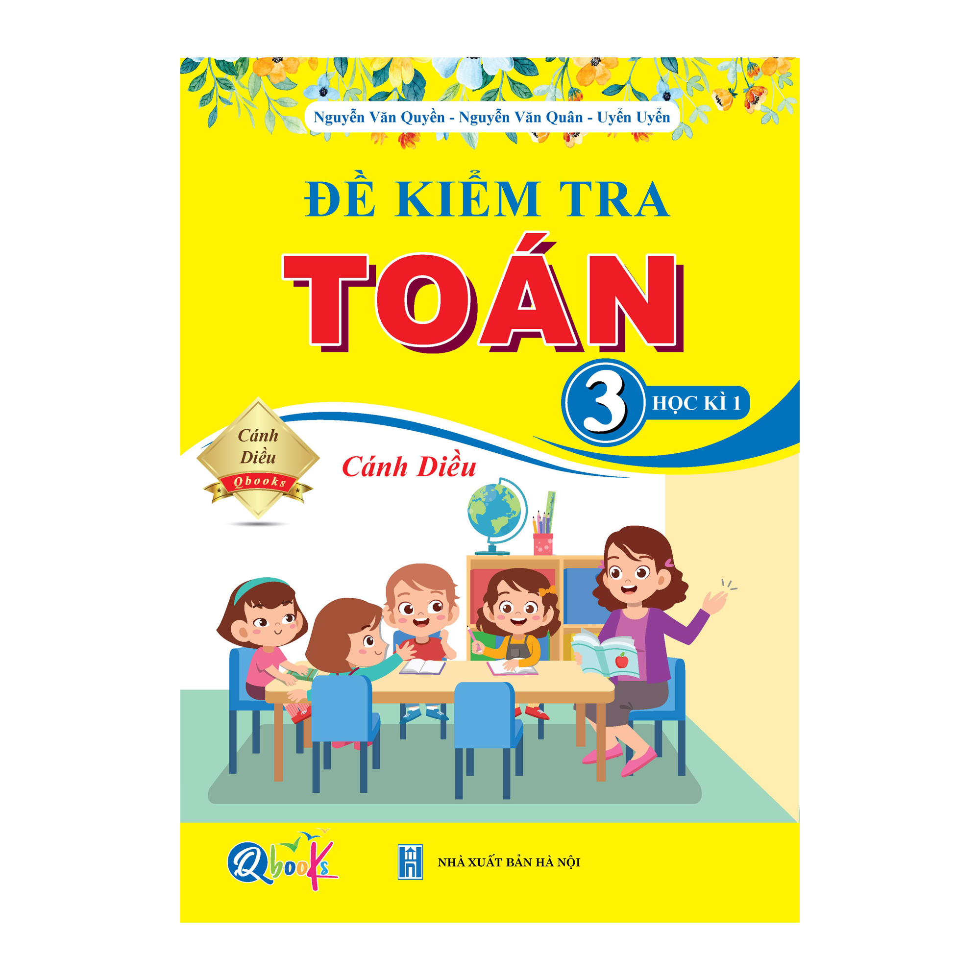 Combo Bài Tập Hằng Ngày, Bài Tập Tuần và Đề Kiểm Tra Toán, Tiếng Việt Lớp 3 - Cánh Diều - Học kì 1