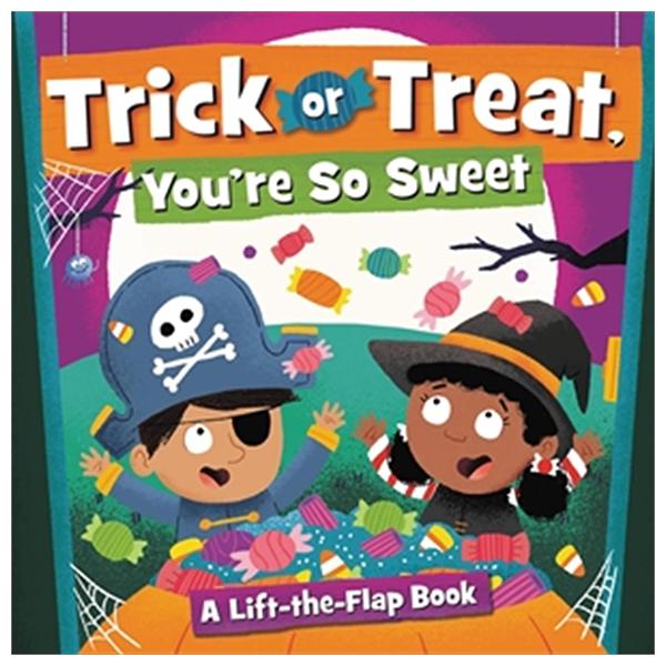 Sách ngoại văn: Trick or Treat, You're So Sweet!