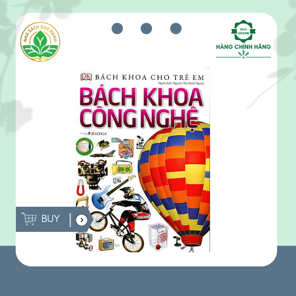 Bách khoa cho trẻ em - Bách khoa công nghệ