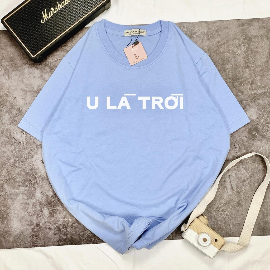 Áo thun nam nữ unisex form rộng " U là trời" nhiều màu