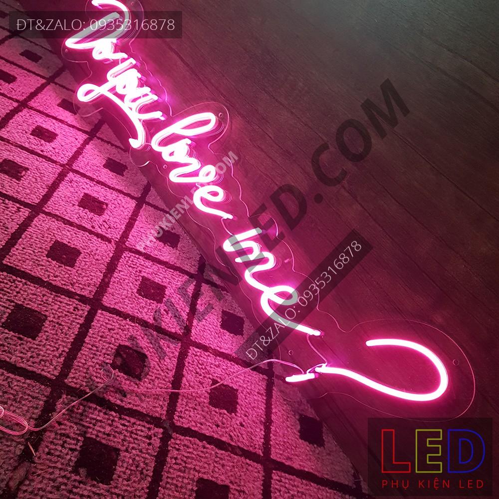 Đèn Led Neon Chữ Do You Love Me cực chất - Do You Love Me Neon Sign - Đèn Led Neon Trang Trí