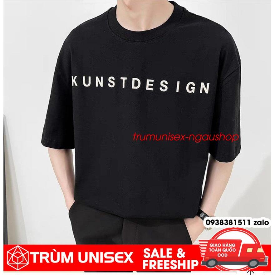 Áo phông nam áo thun form rộng unisex KUNSTDEN áo thật vải cotton đen trắng xám cam đất Trùm Unisex