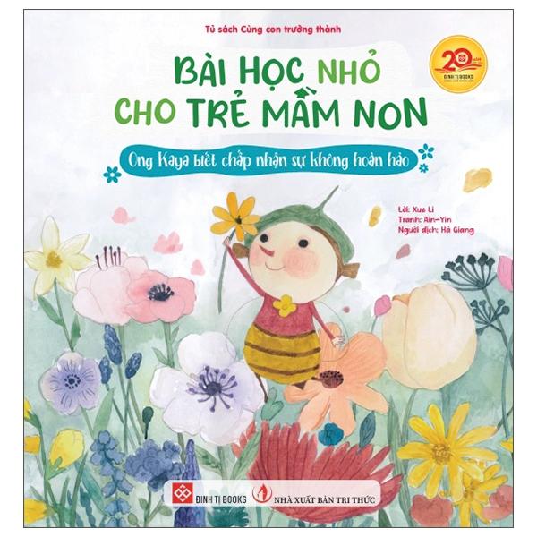 Sách - Bài Học Nhỏ Cho Trẻ Mầm Non - Ong Kaya Biết Chấp Nhận Sự Không Hoàn Hảo