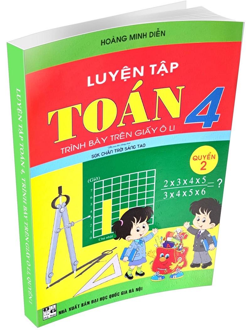 Vở Ô Li Bài Tập Toán Lớp 4 - Quyển 1 (Biên Soạn Theo Chương Trình SGK Chân Trời Sáng Tạo)