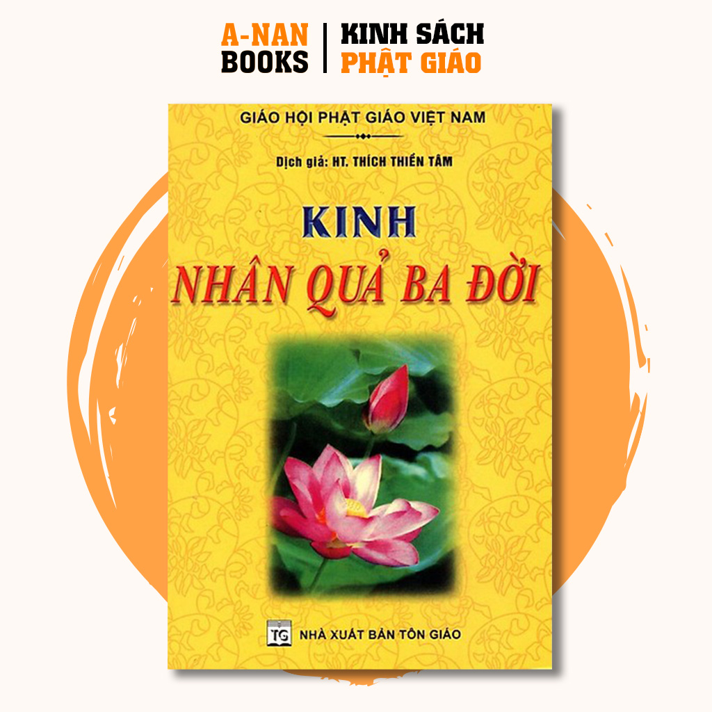 Sách - Kinh Nhân Quả Ba Đời - Anan Books