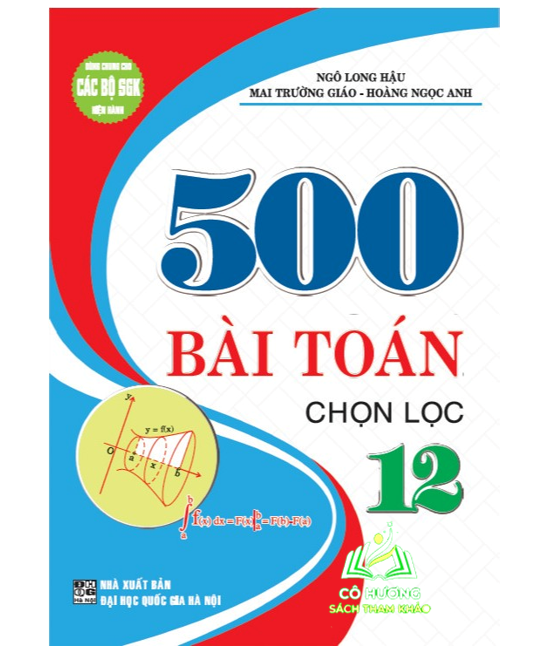 Hình ảnh Sách - 500 bài Toán chọn lọc 12 (dùng chung cho các bộ SGK hiện hành) - HA