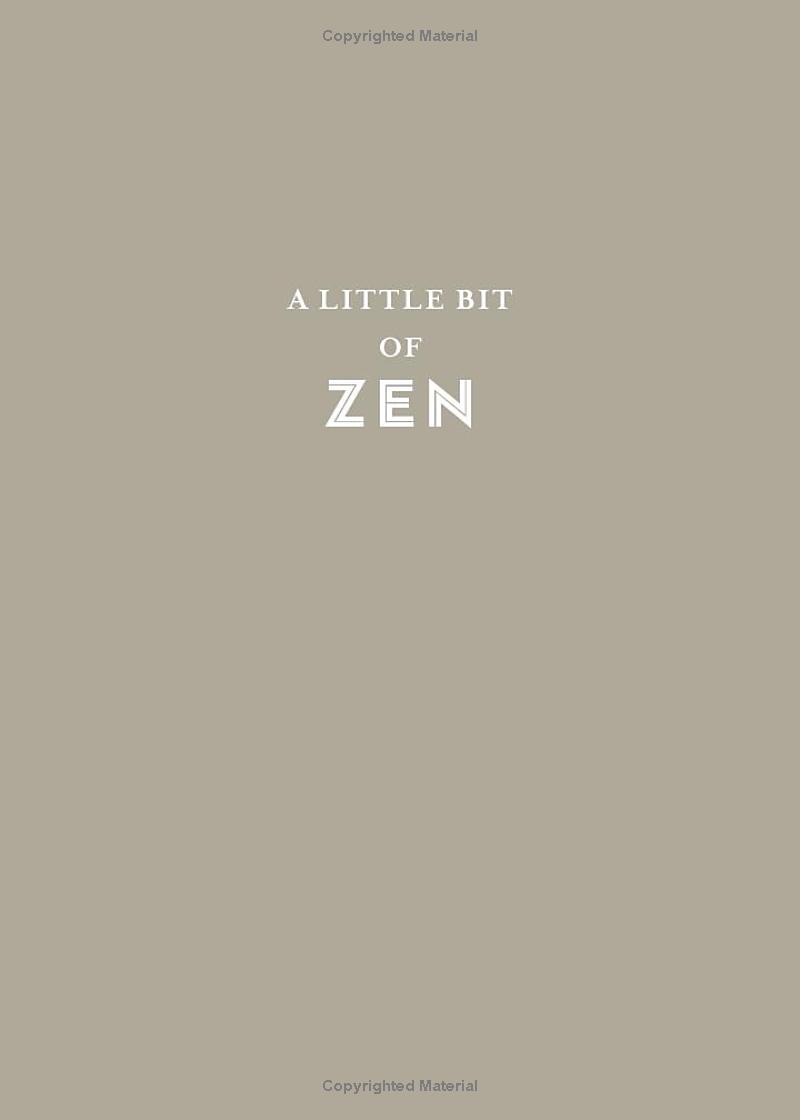 A Little Bit Of Zen: An Introduction To Zen Buddhism