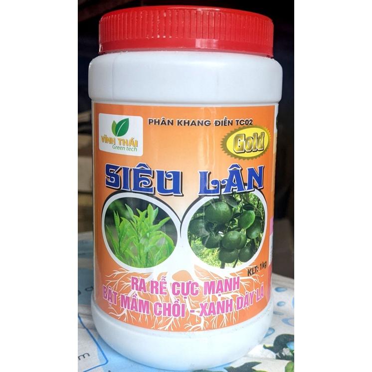 Phân bón Siêu Lân Hũ 1kg. Ra rễ cực mạnh, Bật mầm chồi. Thúc ủ mầm hoa. Rau màu, hoa, cây cảnh