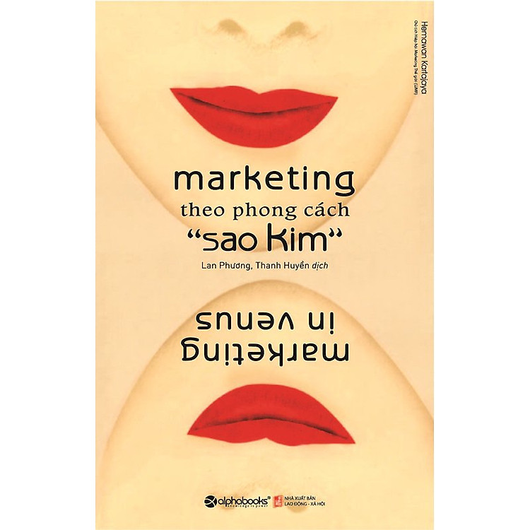 Marketing theo phong cách "sao Kim" - Hemawan Kartajaya