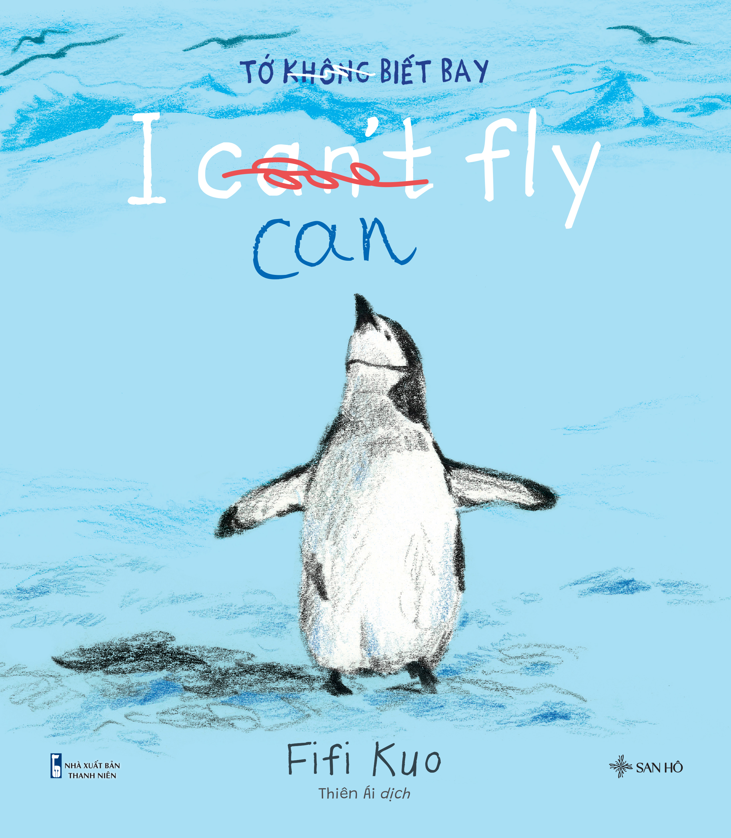 Tớ Biết Bay - I Can Fly | Sách Thiếu Nhi Song Ngữ