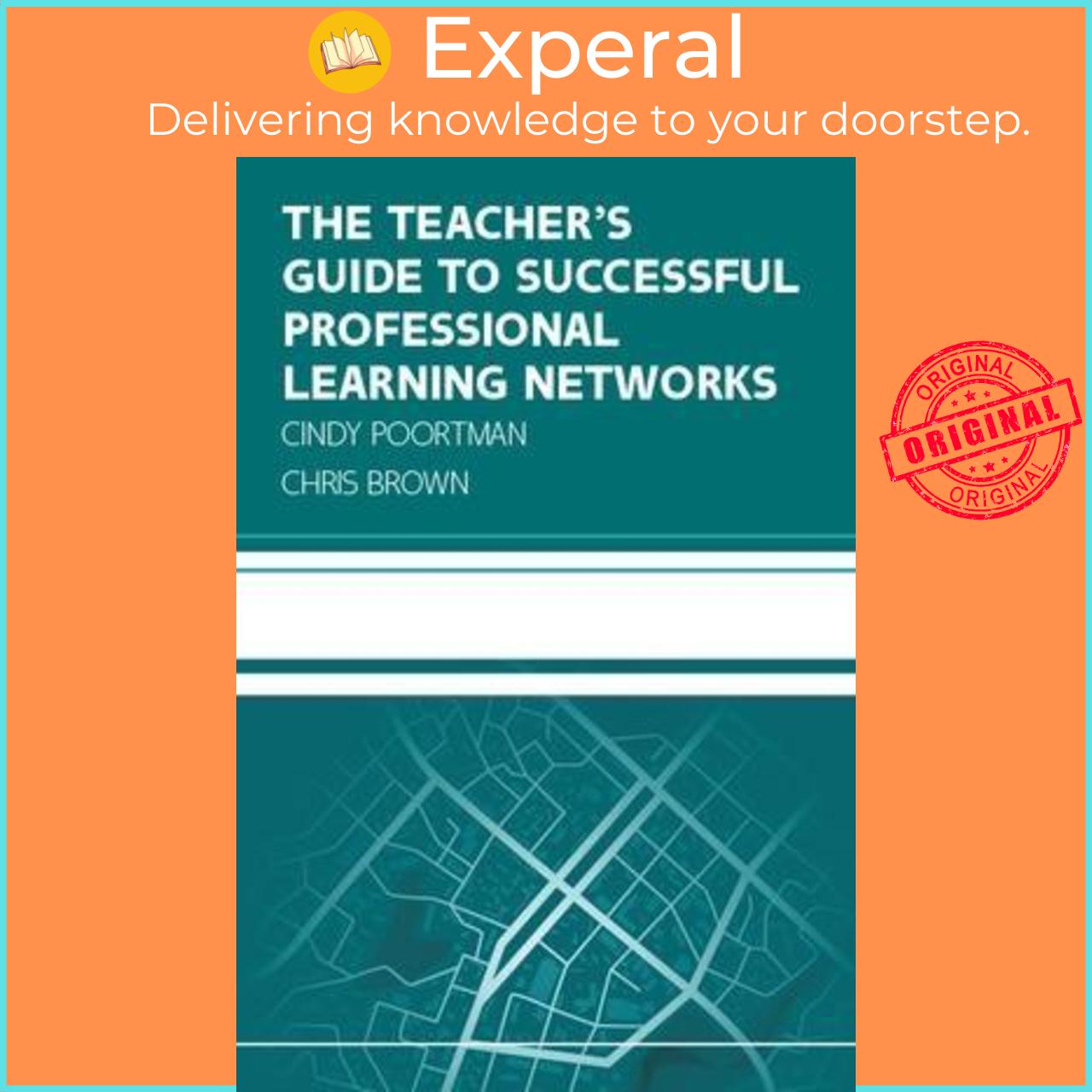 Sách - The Teacher's Guide to Successful Professional Learning Networks: Overc by Cindy Poortman