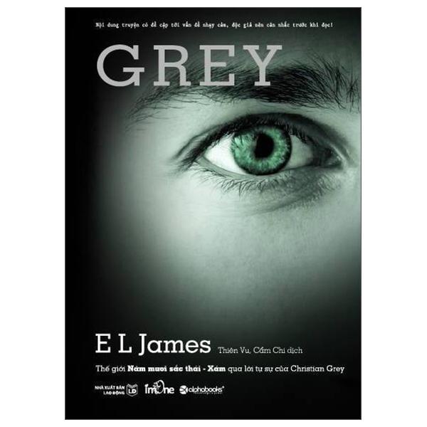 Thế Giới 50 Sắc Thái - Xám Qua Tự Sự Của Christian Grey