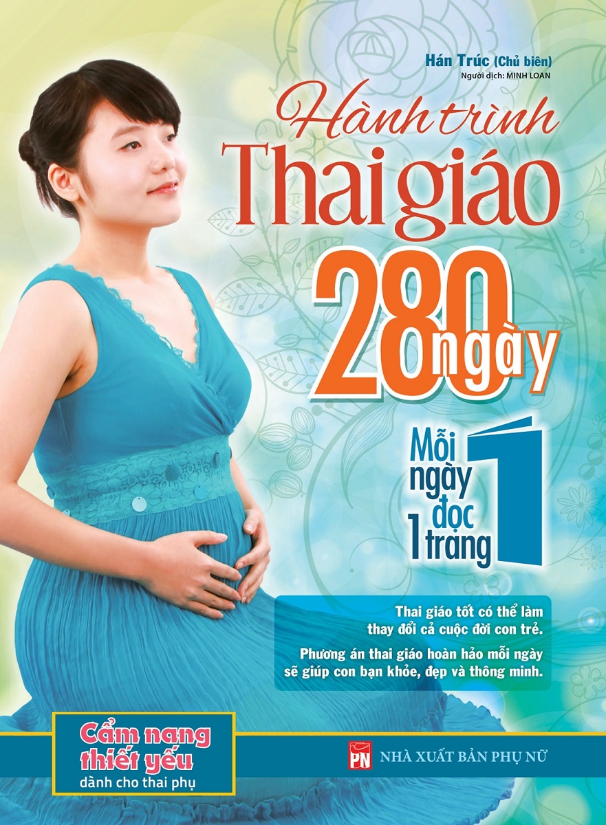 Hành Trình Thai Giáo 280 Ngày: Mỗi Ngày Đọc Một Trang (Tái Bản)