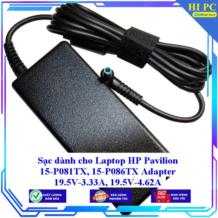 Sạc dành cho Laptop HP Pavilion 15-P081TX 15-P086TX Adapter 19.5V-3.33A 19.5V-4.62A - Kèm Dây nguồn - Hàng Nhập Khẩu