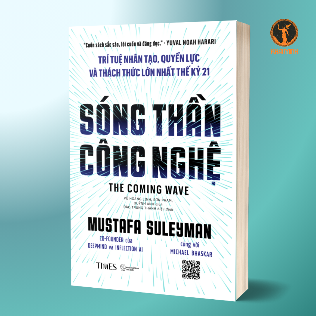 SÓNG THẦN CÔNG NGHỆ (The Coming Wave) - TRÍ TUỆ NHÂN TẠO, QUYỀN LỰC VÀ THÁCH THỨC LỚN NHẤT THẾ KỲ 21 - Mustafa Suleyman, Michael Bhaskar - Vũ Hoàng Linh, Sơn Phạm, Quỳnh Anh dịch (bìa mềm)