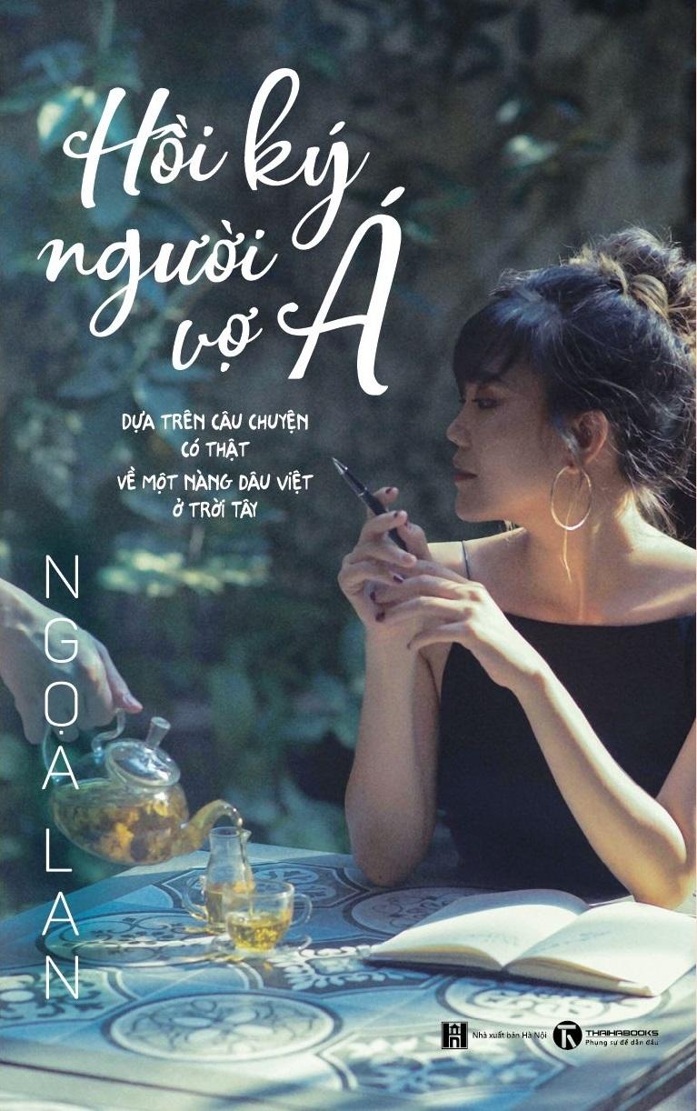 Sách Hồi Ký Người Vợ Á (Dựa Trên Câu Chuyên Có Thật Về Một Nàng Dâu Việt Ở Trời Tây)