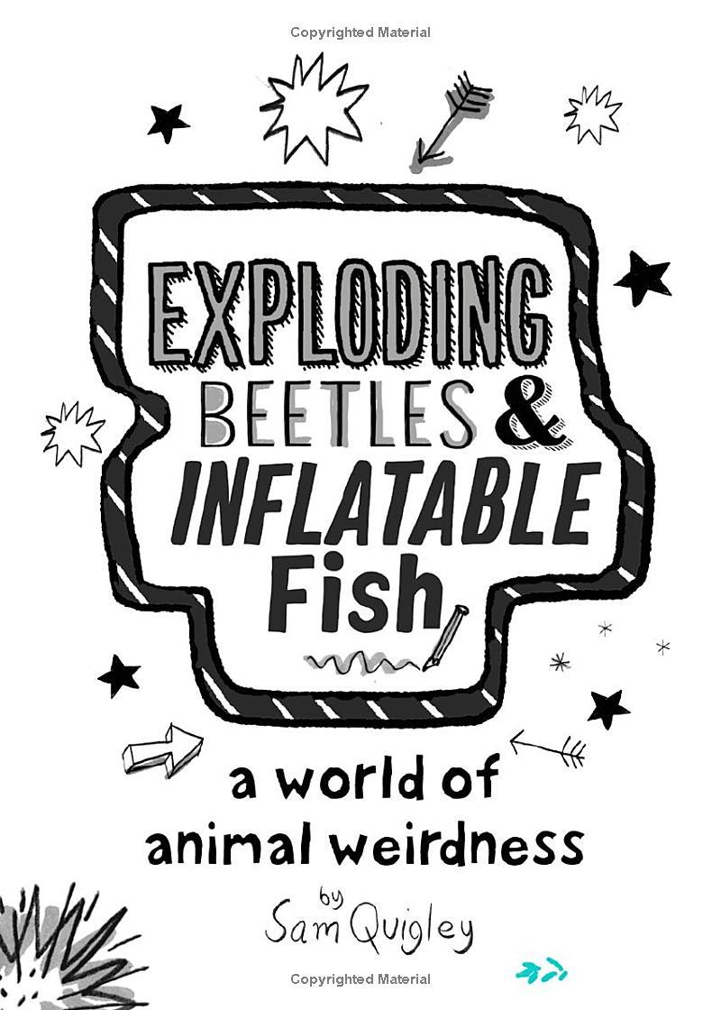 Sách ngoại văn: Exploding Beetles And Inflatable Fish