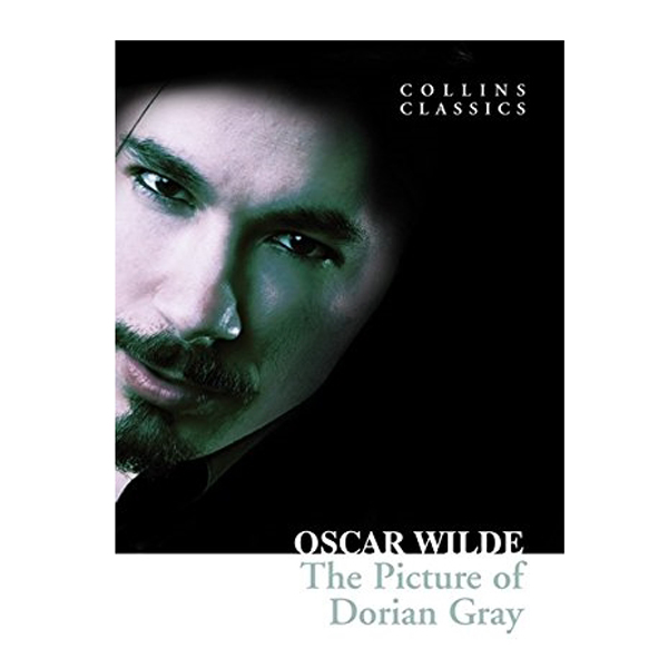 Collins Classics: The Picture Of Dorian Gray
