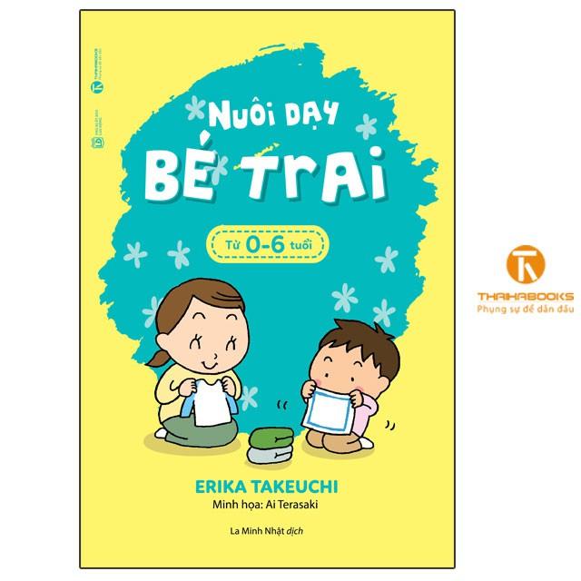 Sách - Nuôi dạy bé trai từ 0 – 6 tuổi