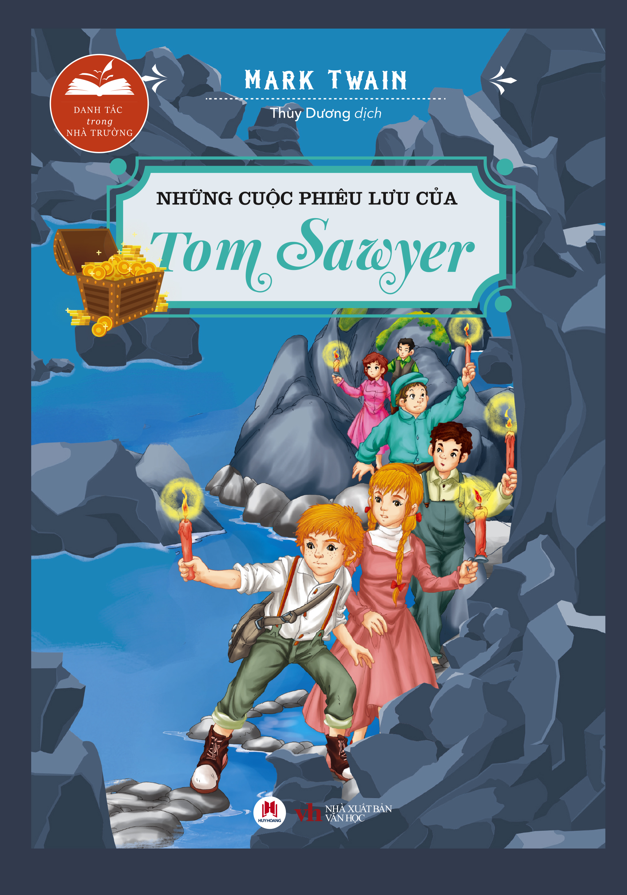 NHỮNG CUỘC PHIÊU LƯU CỦA TOM SAWYER 
Tít phụ: Danh tác trong nhà trường