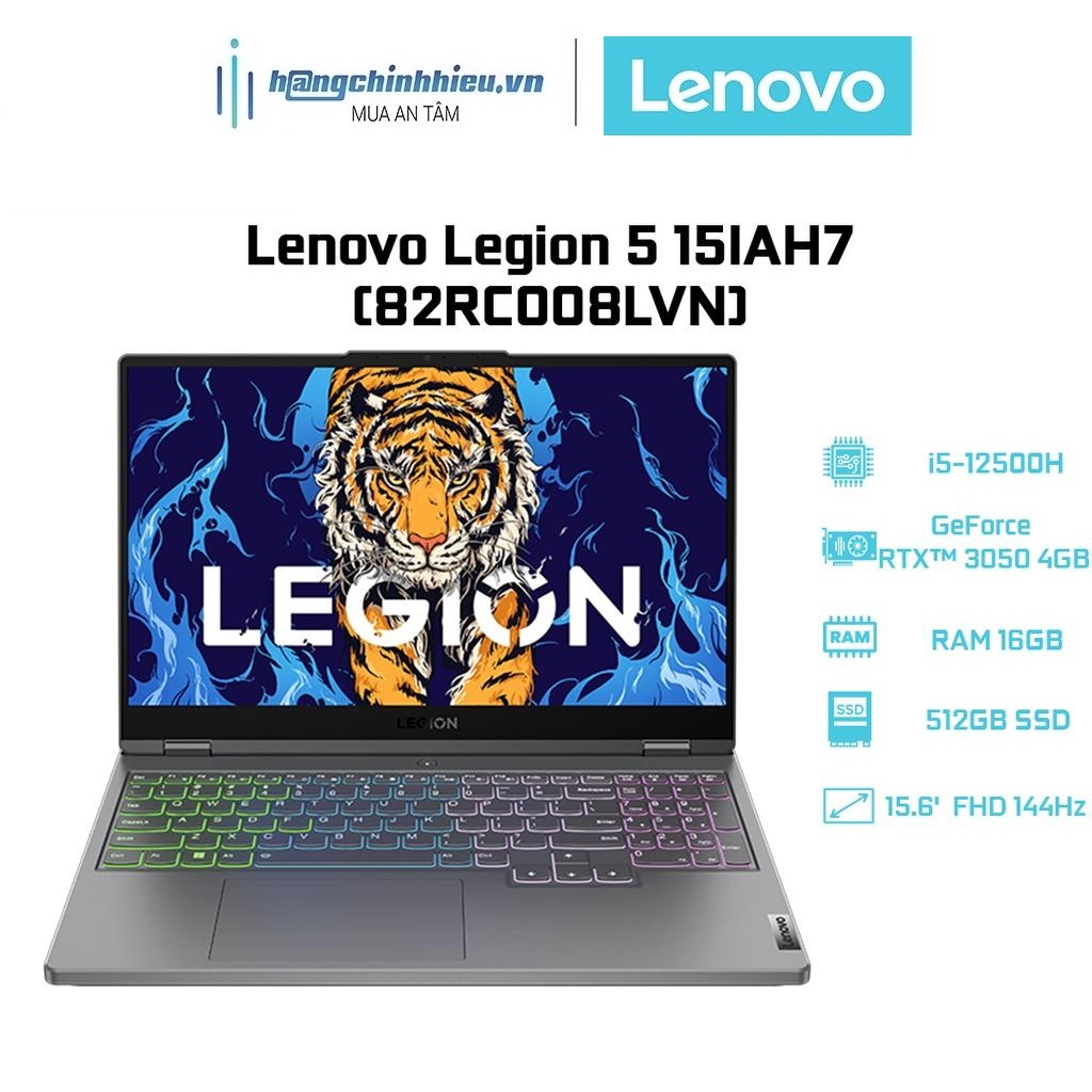 Laptop Lenovo Legion 5 15IAH7 82RC008LVN (i5-12500H | 8GB | 512GB | GeForce RTX 3050 4GB | 15.6' FHD 144Hz 100%) Hàng chính hãng