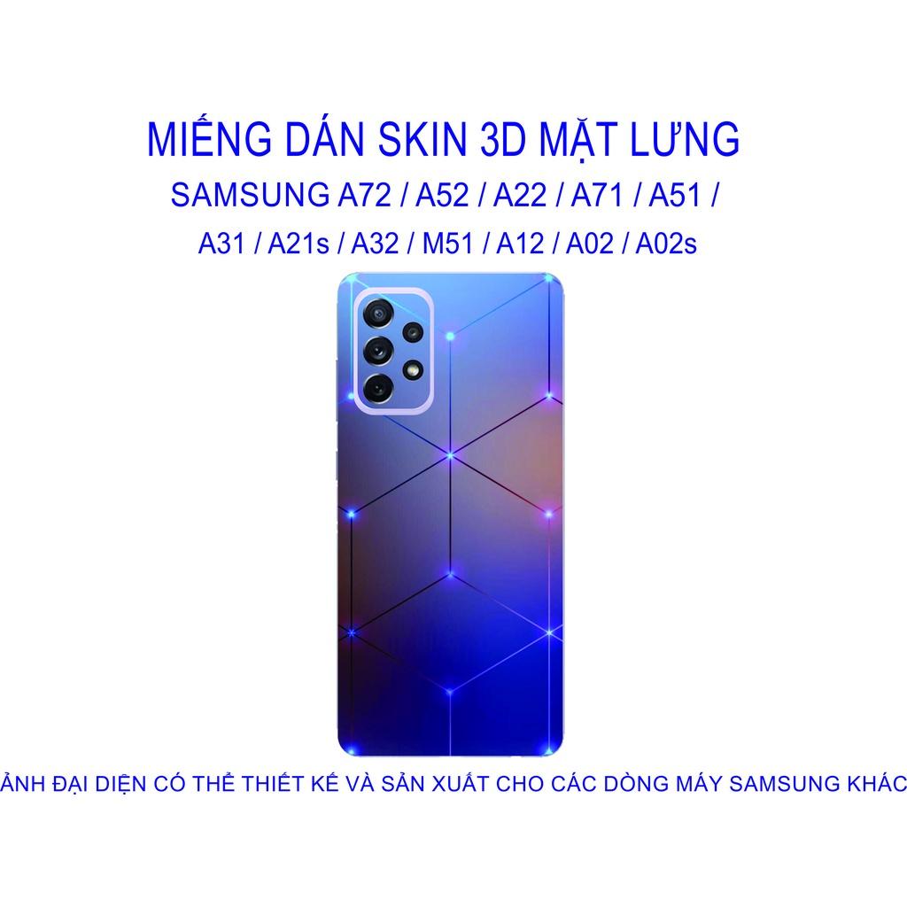 Miếng Dán Skin 3D mặt lưng dành cho SAMSUNG A72 / A52 / A22 / A71 / A51 / A31 / A21s / A32 / M51 / A12 chống trầy xước...
