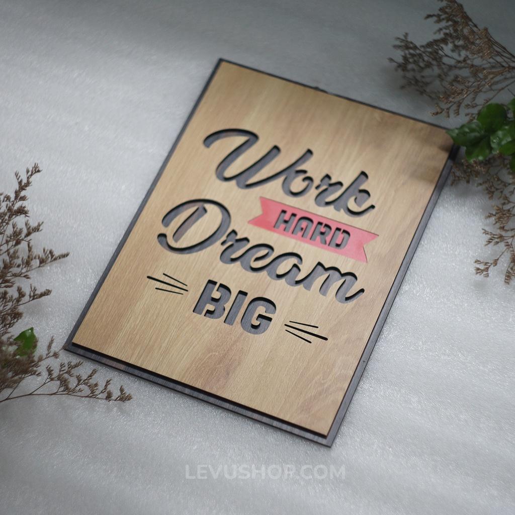 Tranh tạo động lực tiếng Anh LEVU EN04 “Work Hard Dream Big”