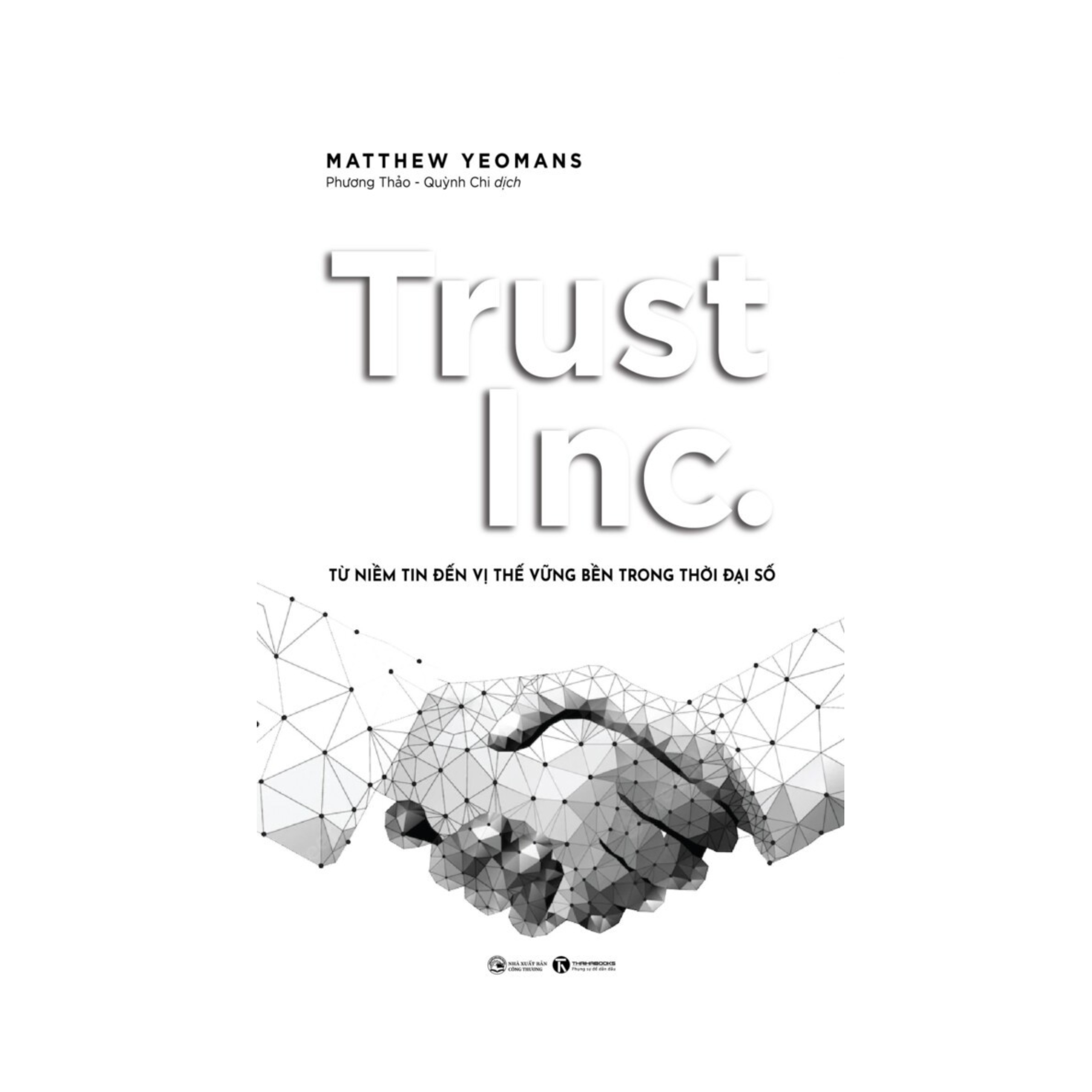 Combo 2Q Sách Ứng Dụng Truyền Thông Số Trong Kinh Doanh/ Marketing: Trust Inc. - Từ Niềm Tin Đến Vị Thế Vững Bền Trong Thời Đại Số + Tiktok Marketing
