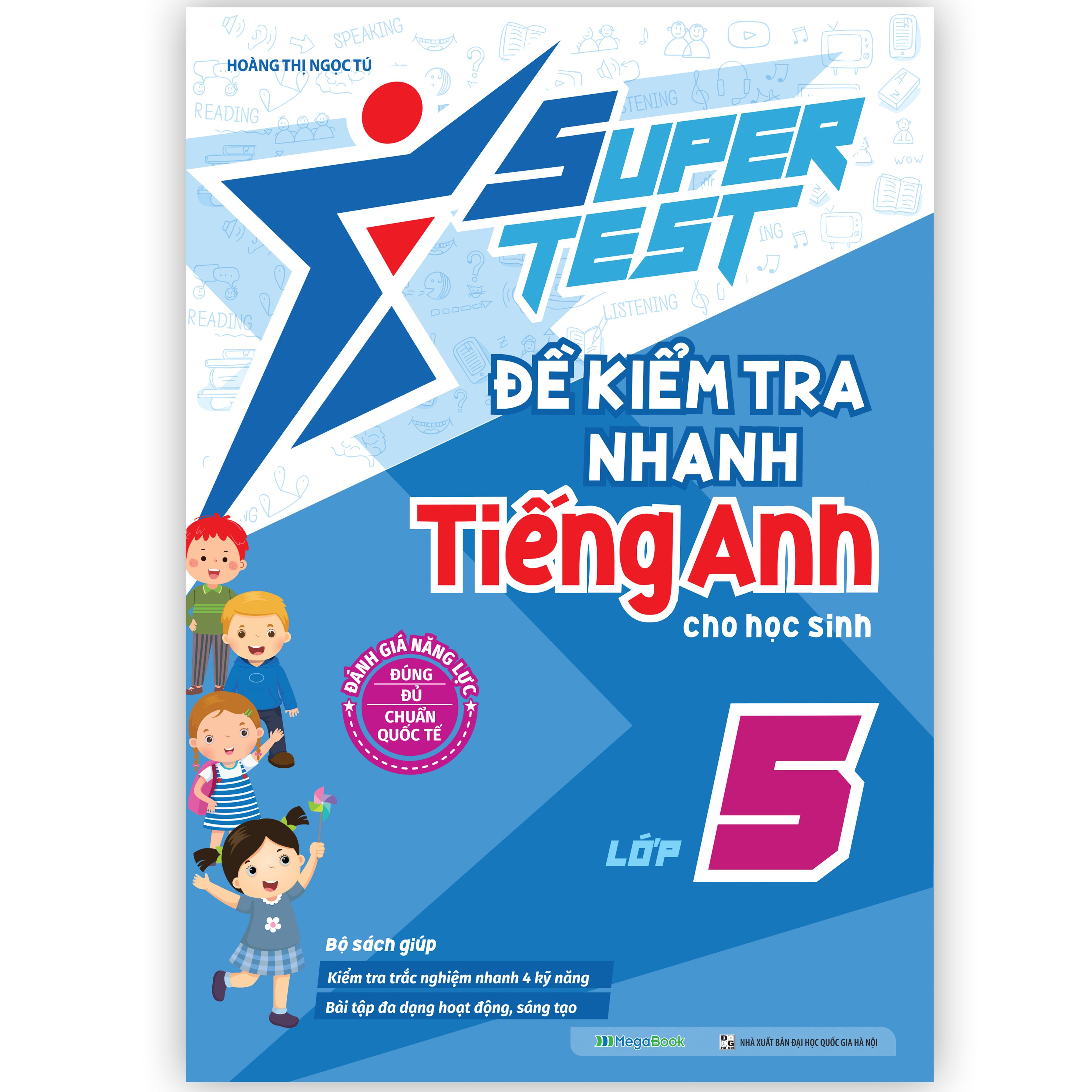 SUPER TEST - Đề kiểm tra nhanh Tiếng Anh lớp 5