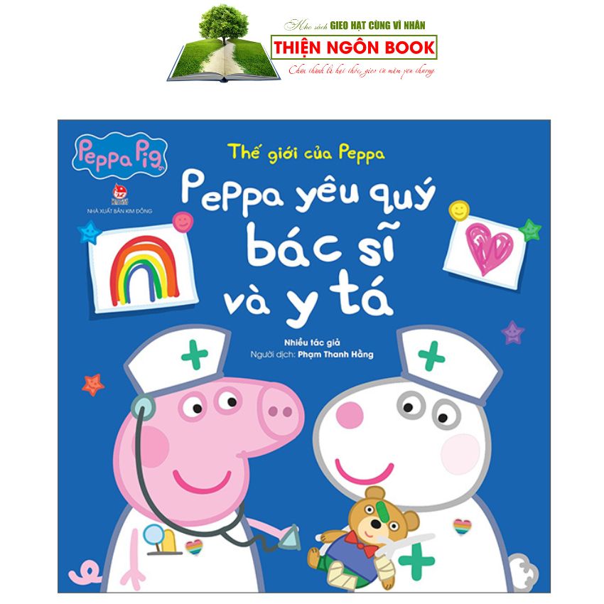 Thế Giới Của Peppa - Peppa Yêu Quý Bác Sĩ Và Y Tá