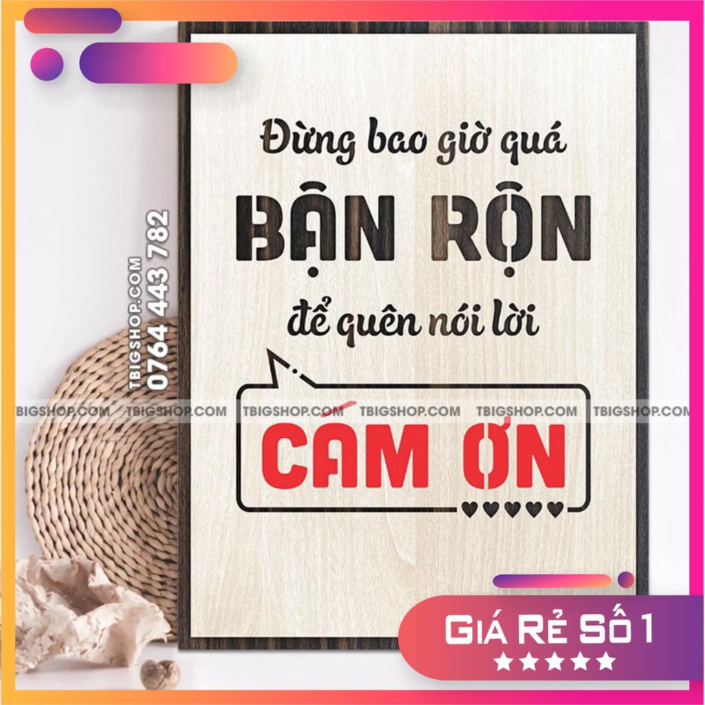Tran gỗ TBIG - Tạo động lực mẫu câu "đừng bao giờ quá bận rộn để quên nói lời cám ơn" khắc chữ laser