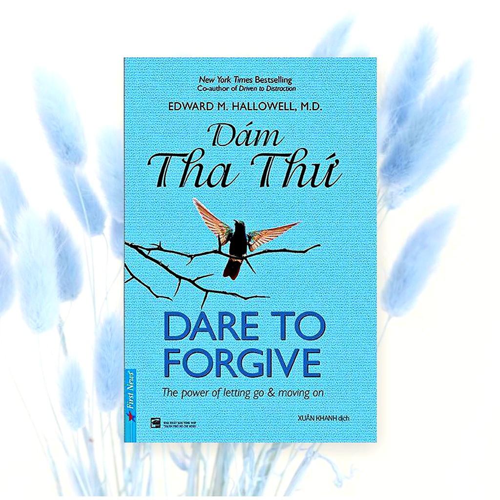 Dám Tha Thứ - Dare To Forgive