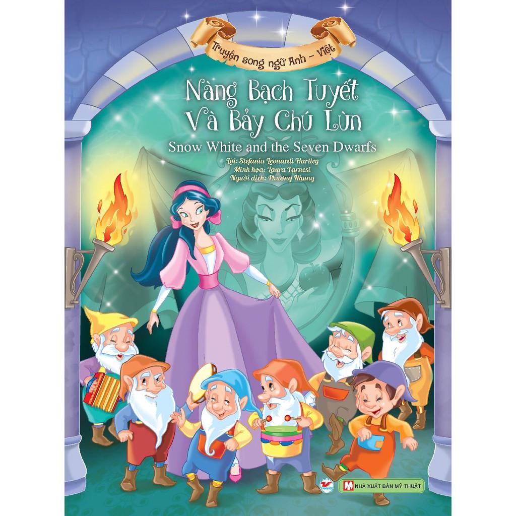 Sách Song Ngữ Anh Việt: Nàng Bạch Tuyết Và Bảy Chú Lùn - Bản Quyền
