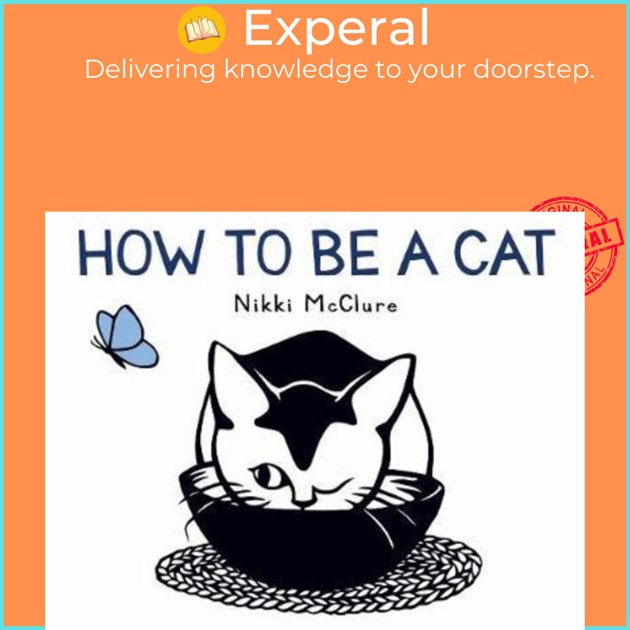 Sách - How to Be a Cat by Nikki McClure