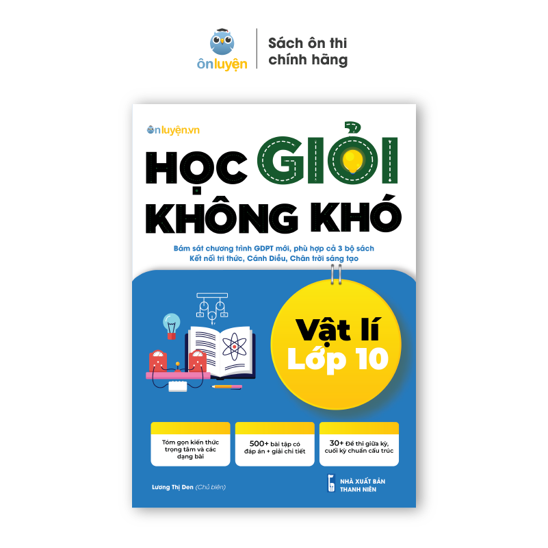 Lớp 10- Combo 3 Sách Học giỏi không khó môn Toán Lí Hóa lớp 10- Dùng cho cả 3 sách Kết nối, Cánh diều, Chân trời