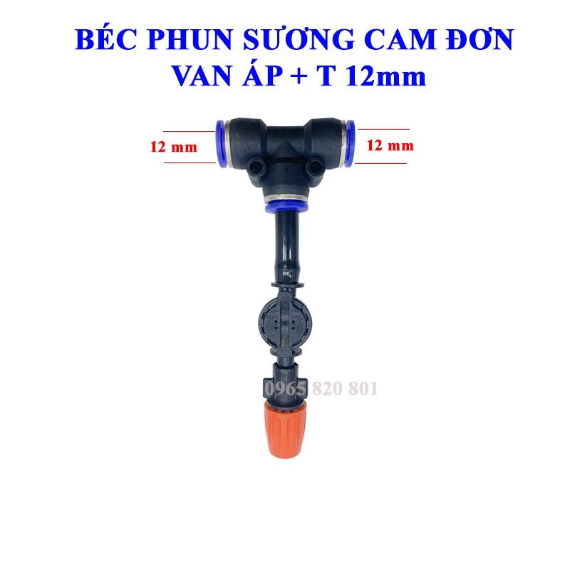 Béc phun sương cam đơn Kèm van áp T 8,10,12mm