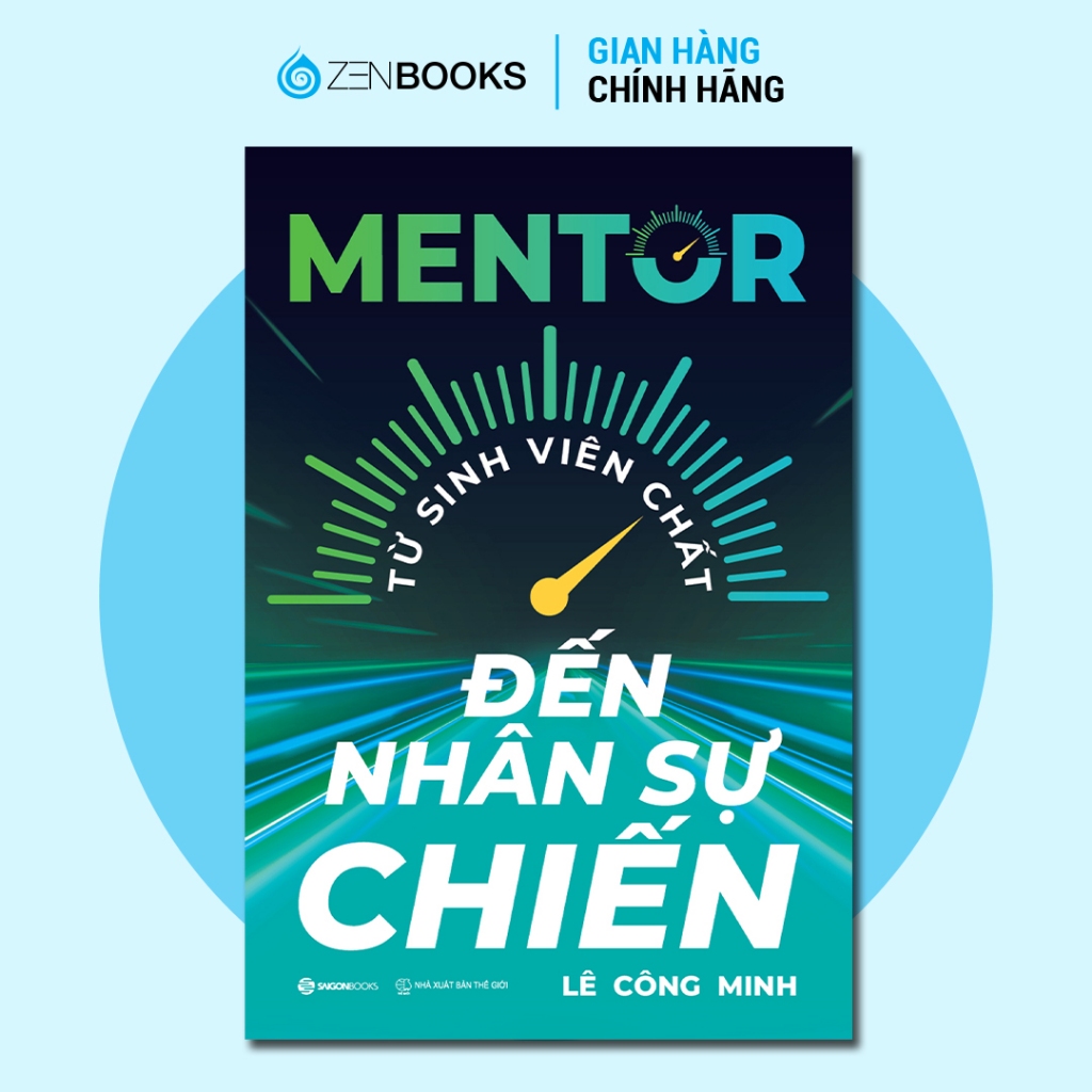 Sách - MENTOR - Từ Sinh Viên Chất Đến Nhân Sự Chiến