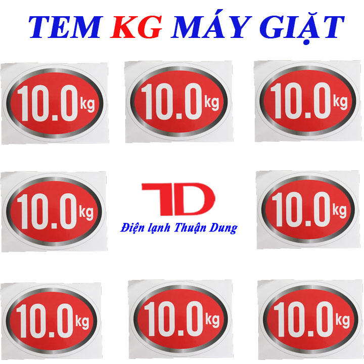 Combo 10 Tem KG Dán Máy Giặt Loại 10 KG, TEM DECAN DÁN SỐ KG MÁY GIẶT sẵn keo tự dính, Điện Lạnh Thuận Dung