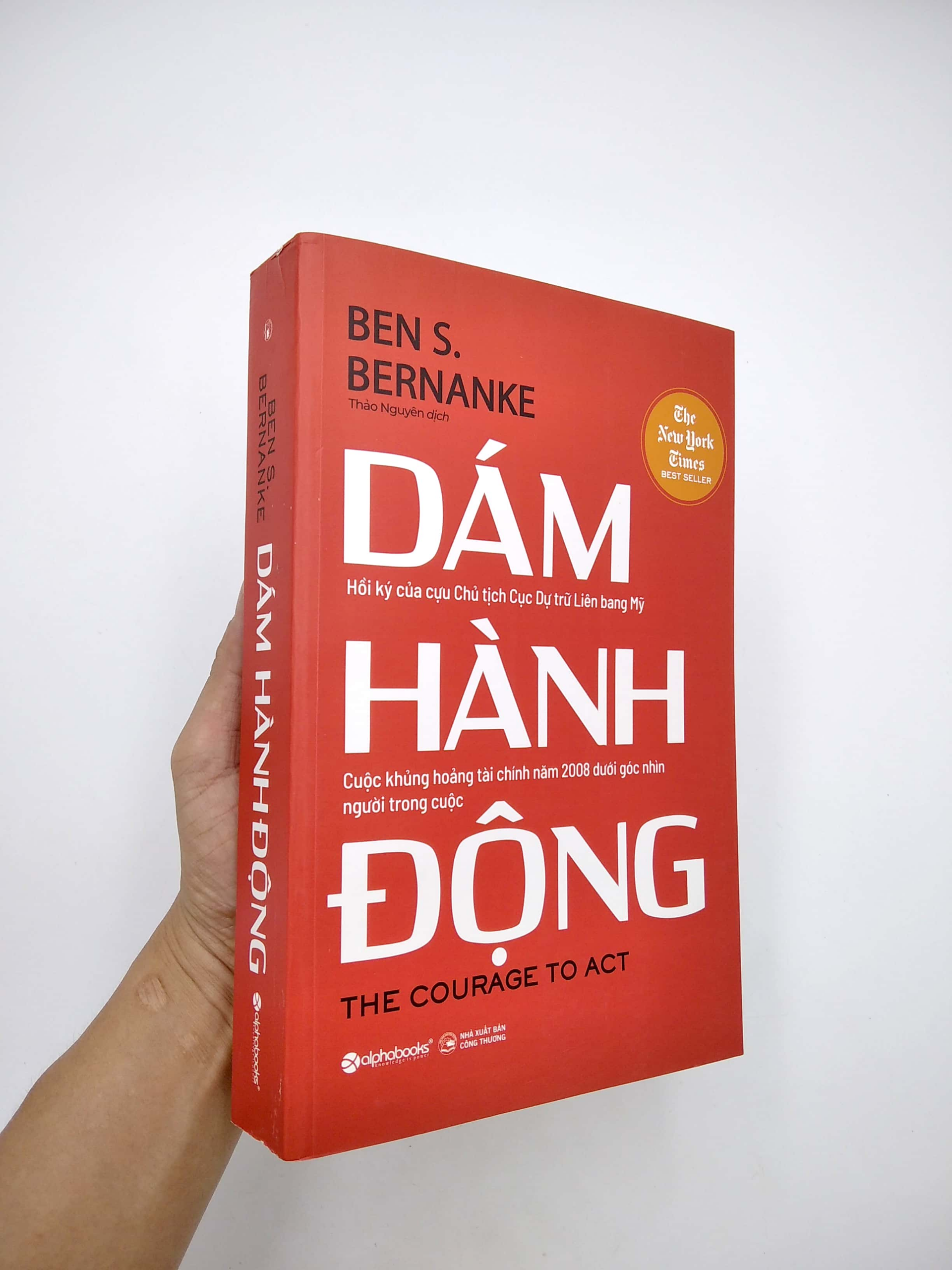 DÁM HÀNH ĐỘNG - Ben S. Bernanke - Thảo Nguyên dịch - (bìa mềm)