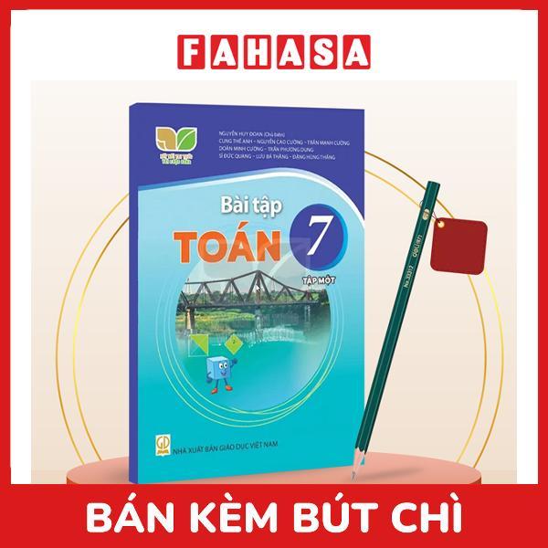 Sách Giáo Khoa Bài Tập Toán 7 - Tập 1 (Kết Nối) (Chuẩn) - Kèm Bút Chì