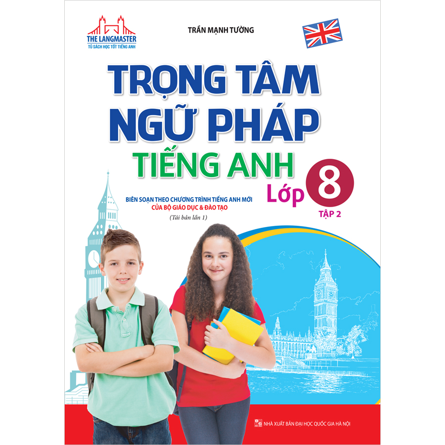 Hình ảnh Trọng Tâm Ngữ Pháp Tiếng Anh Lớp 8 Tập 2 (Tái Bản Lần 1/2020)