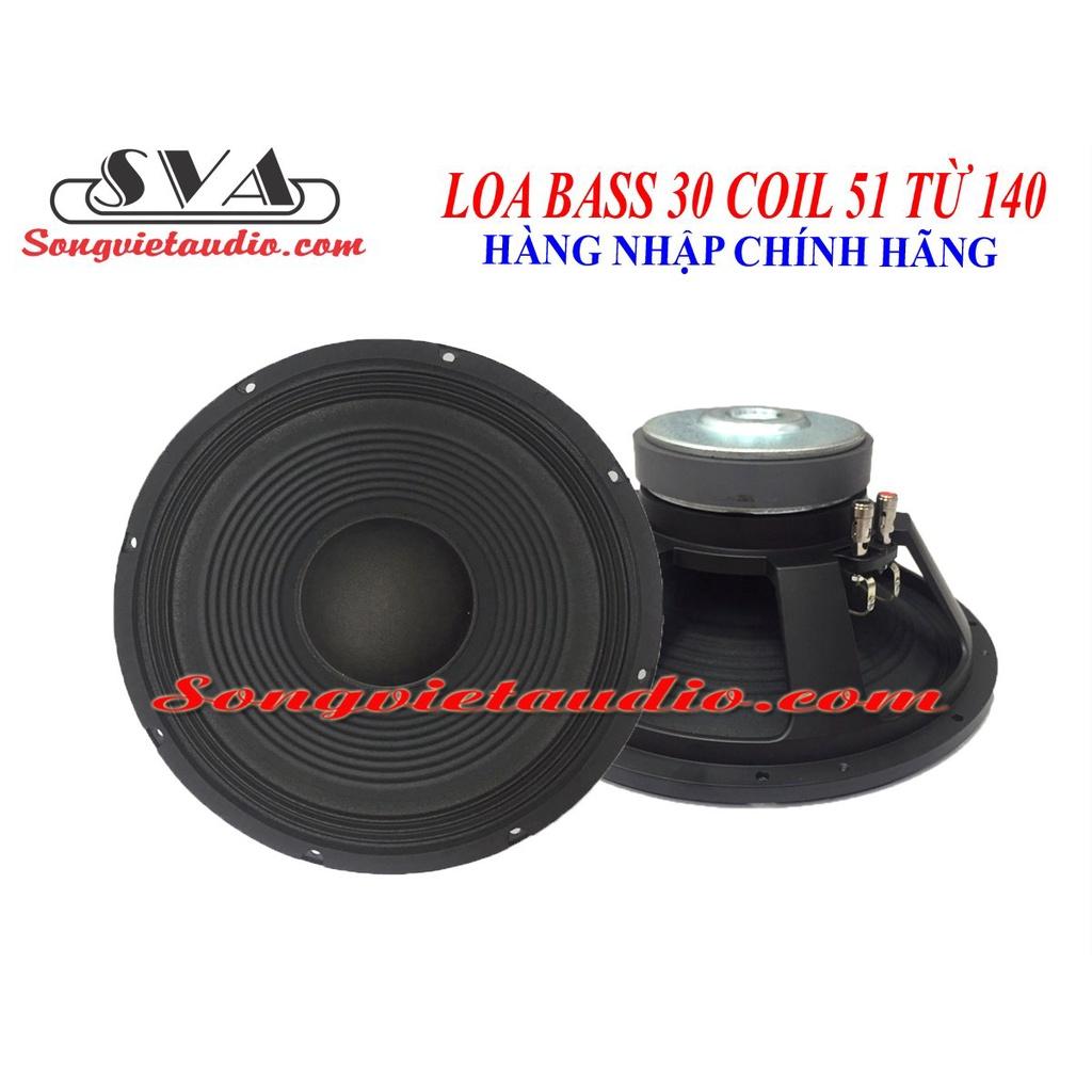 LOA BASS 30 TỪ 140 COIL 51 - CHUYÊN LOA KÉO - 1 CẶP