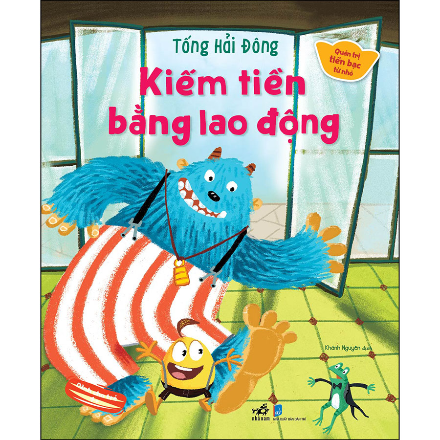 Quản Trị Tiền Bạc Từ Nhỏ - Kiếm Tiền Bằng Lao Động