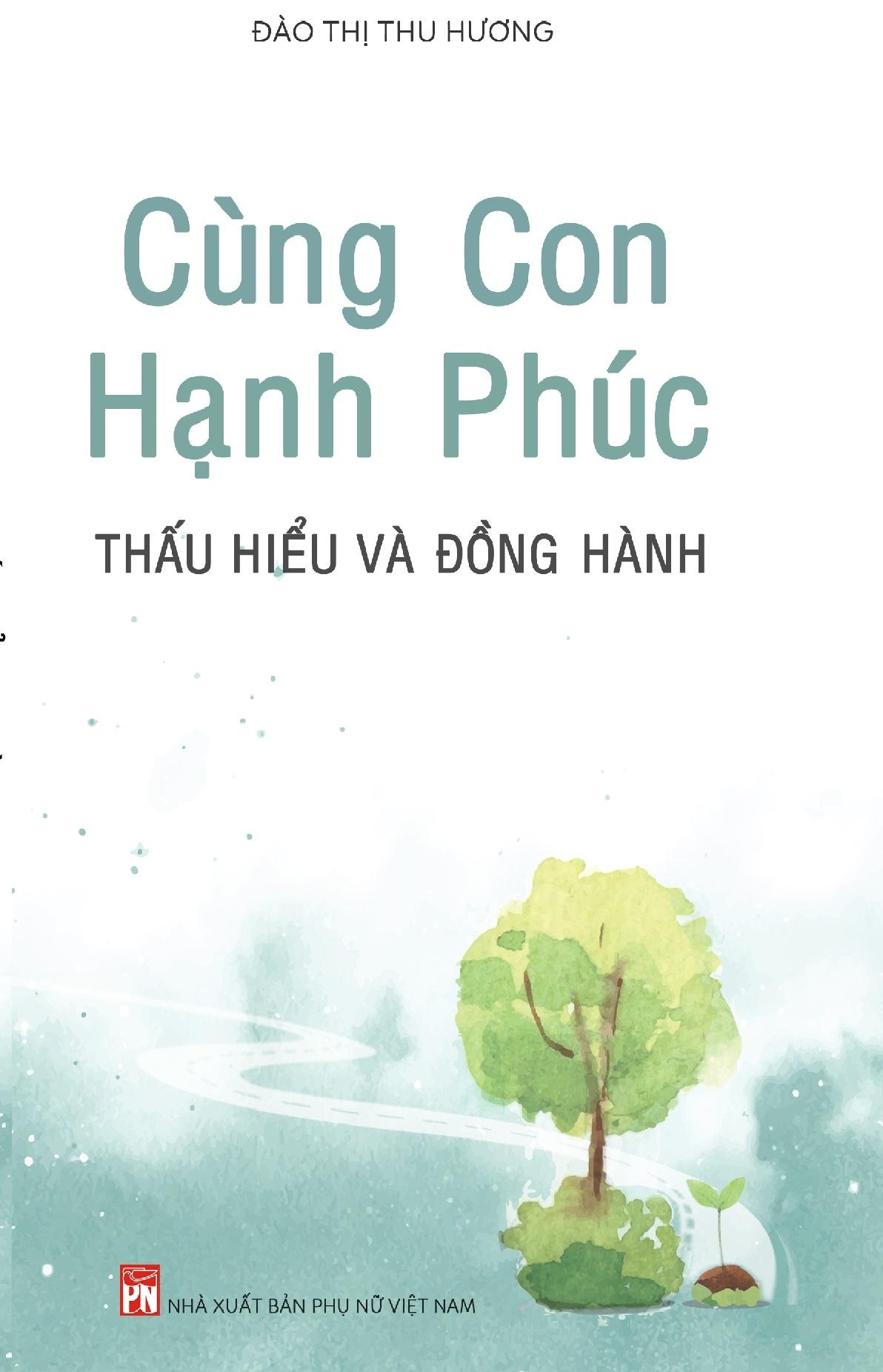 Cùng Con Hạnh Phúc - Thấu Hiểu Và Đồng Hành